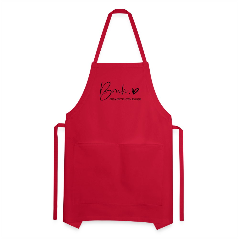 Bruh Formerly known as Mom Adjustable Apron Color: white