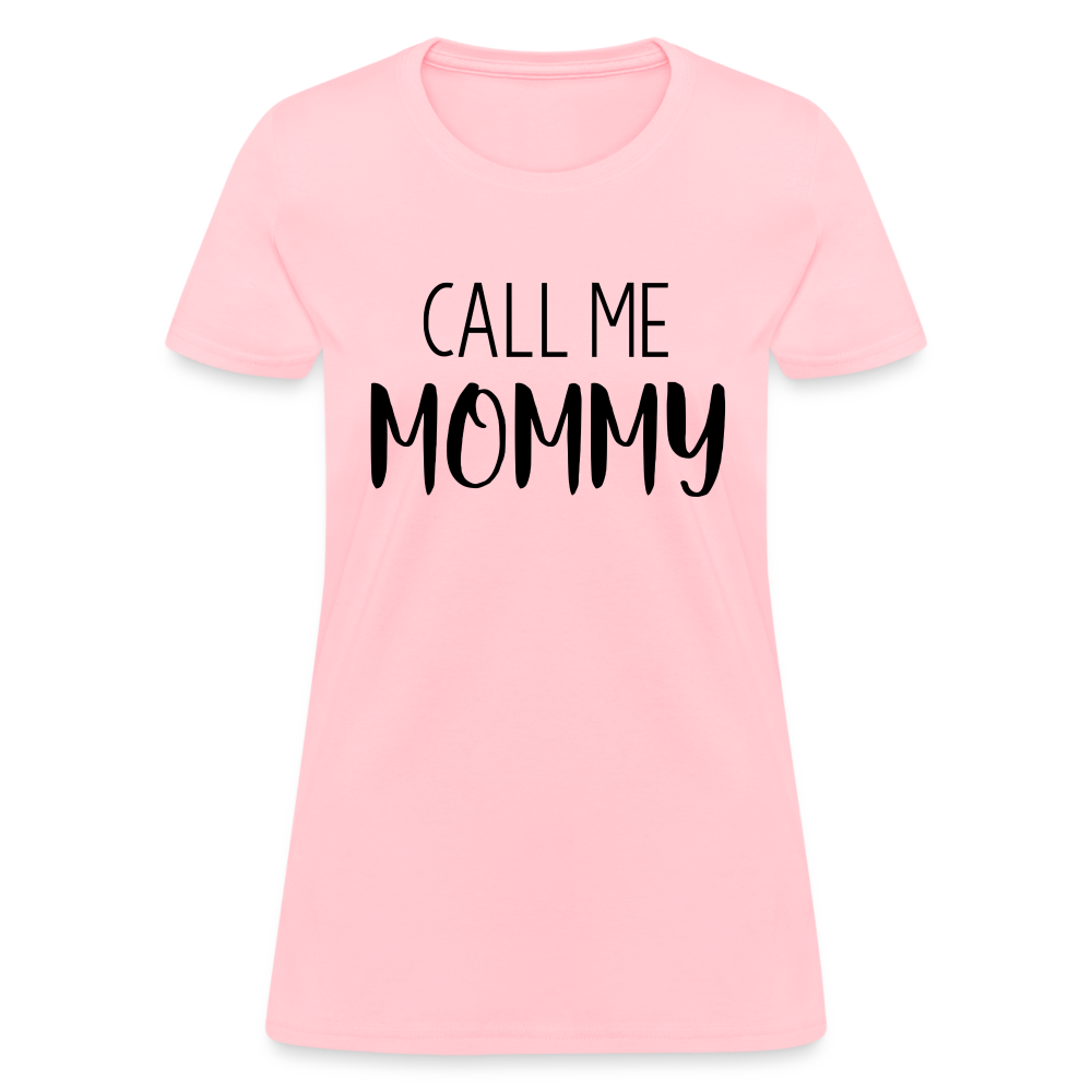 Call Me Mommy - Women's T-Shirt Color: heather coral