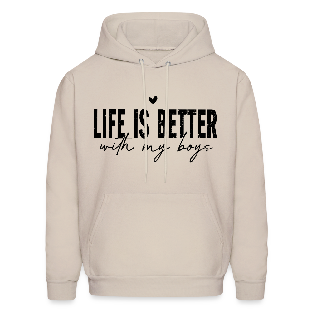 Life Is Better With My Boys - Unisex Hoodie Color: Sand