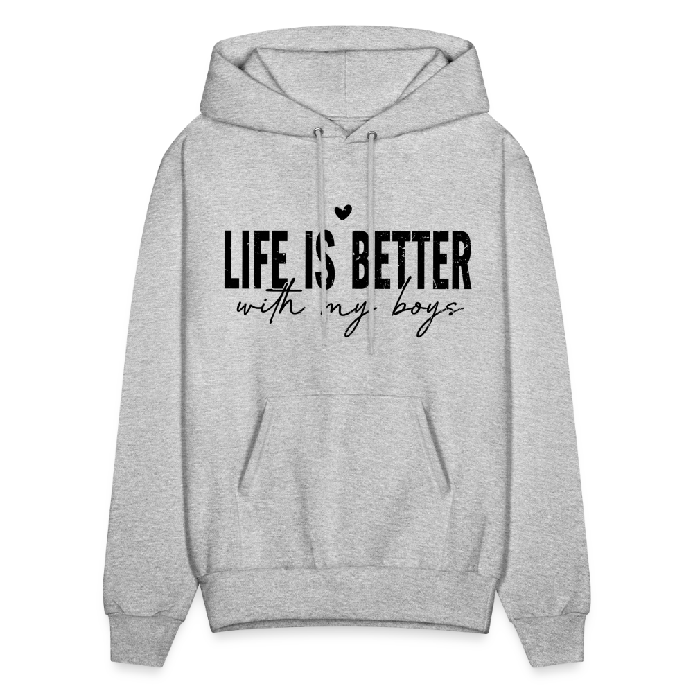 Life Is Better With My Boys - Unisex Hoodie Color: heather gray