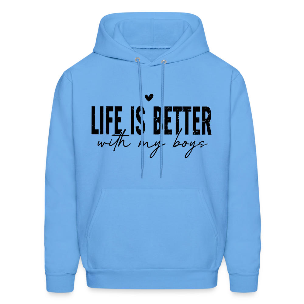 Life Is Better With My Boys - Unisex Hoodie Color: carolina blue