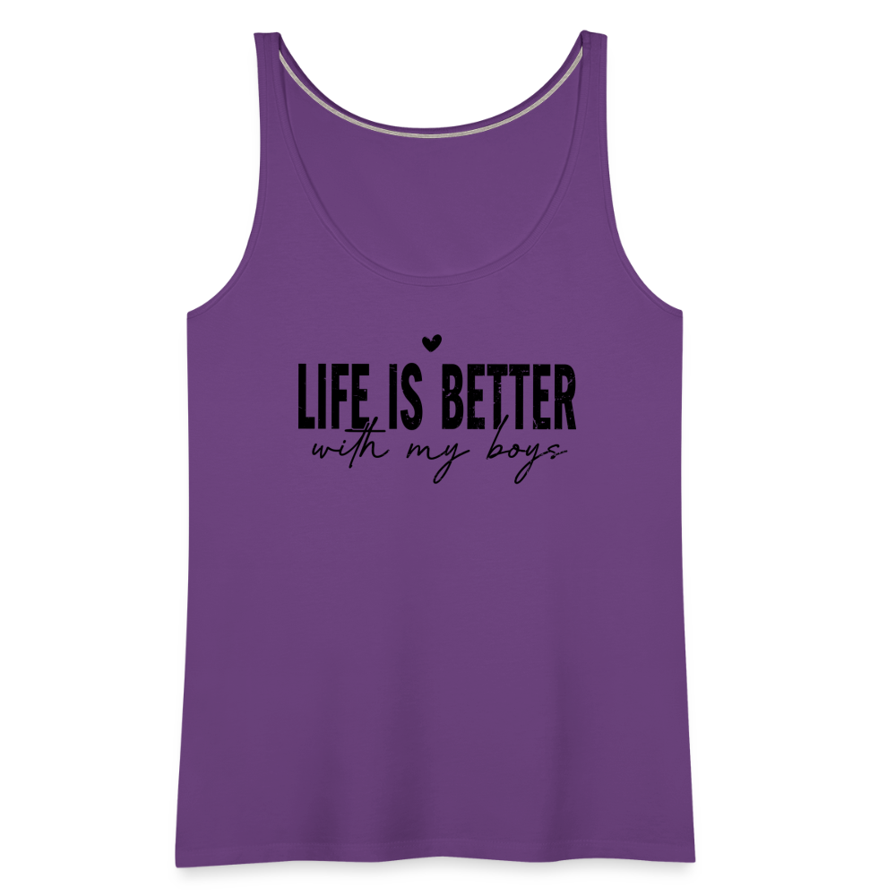 Life Is Better With My Boys - Women’s Premium Tank Top - purple