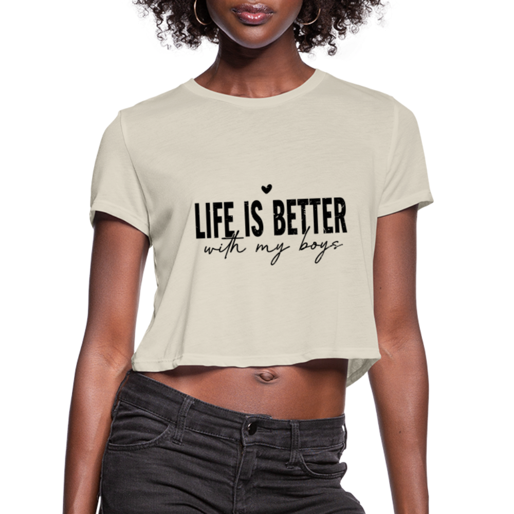 Life Is Better With My Boys - Women's Cropped T-Shirt Color: dust
