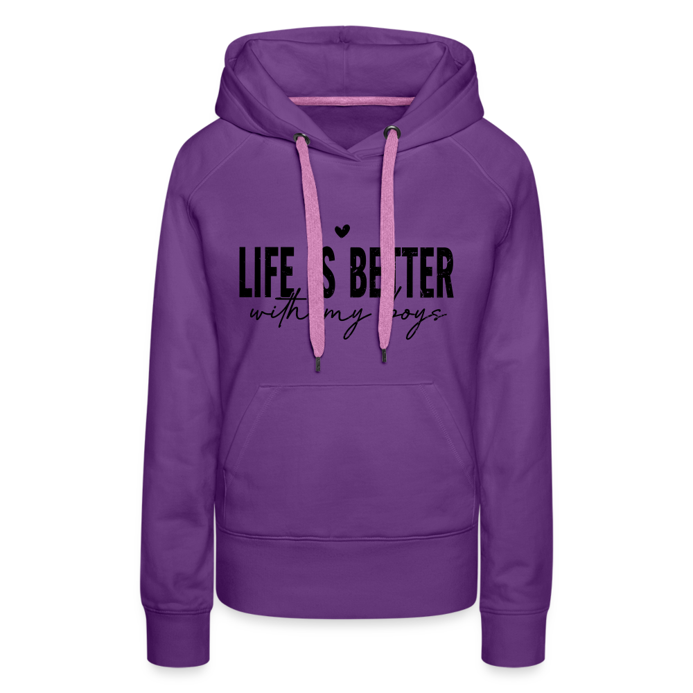 Life Is Better With My Boys - Women’s Premium Hoodie - purple