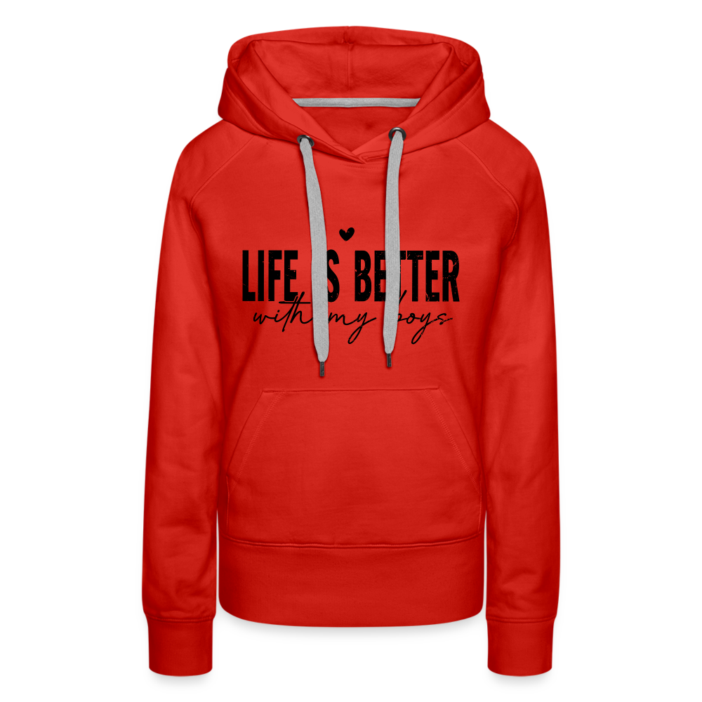 Life Is Better With My Boys - Women’s Premium Hoodie - red