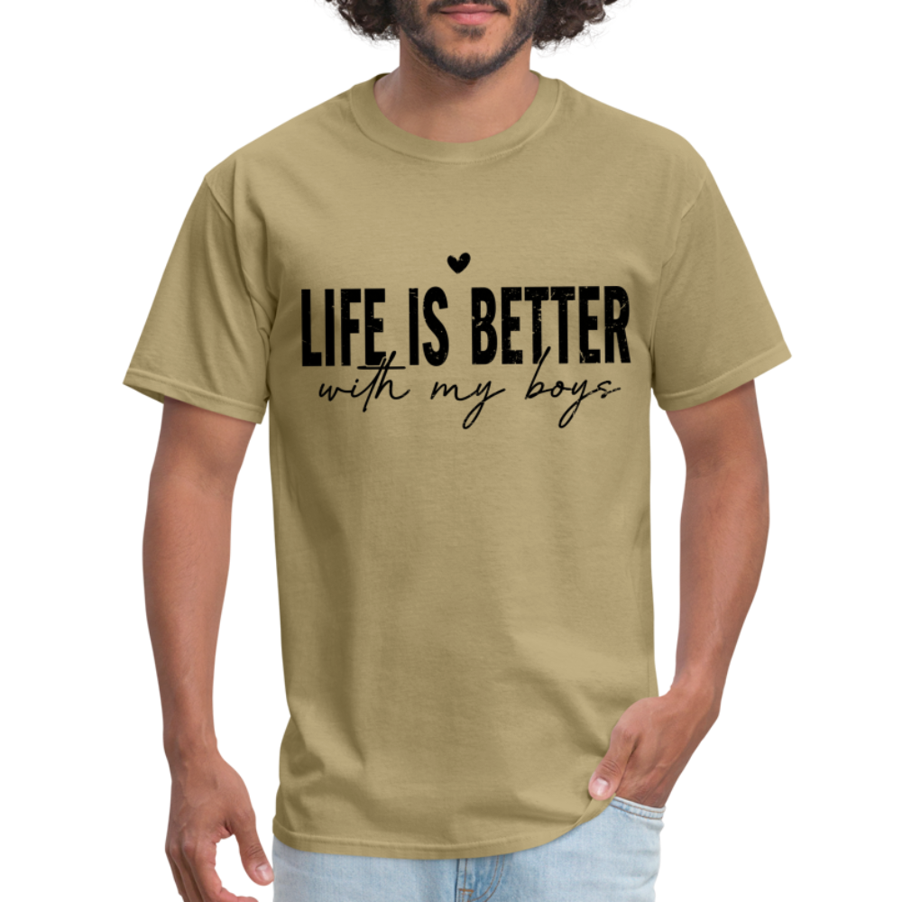Life Is Better With My Boys - T-Shirt - khaki