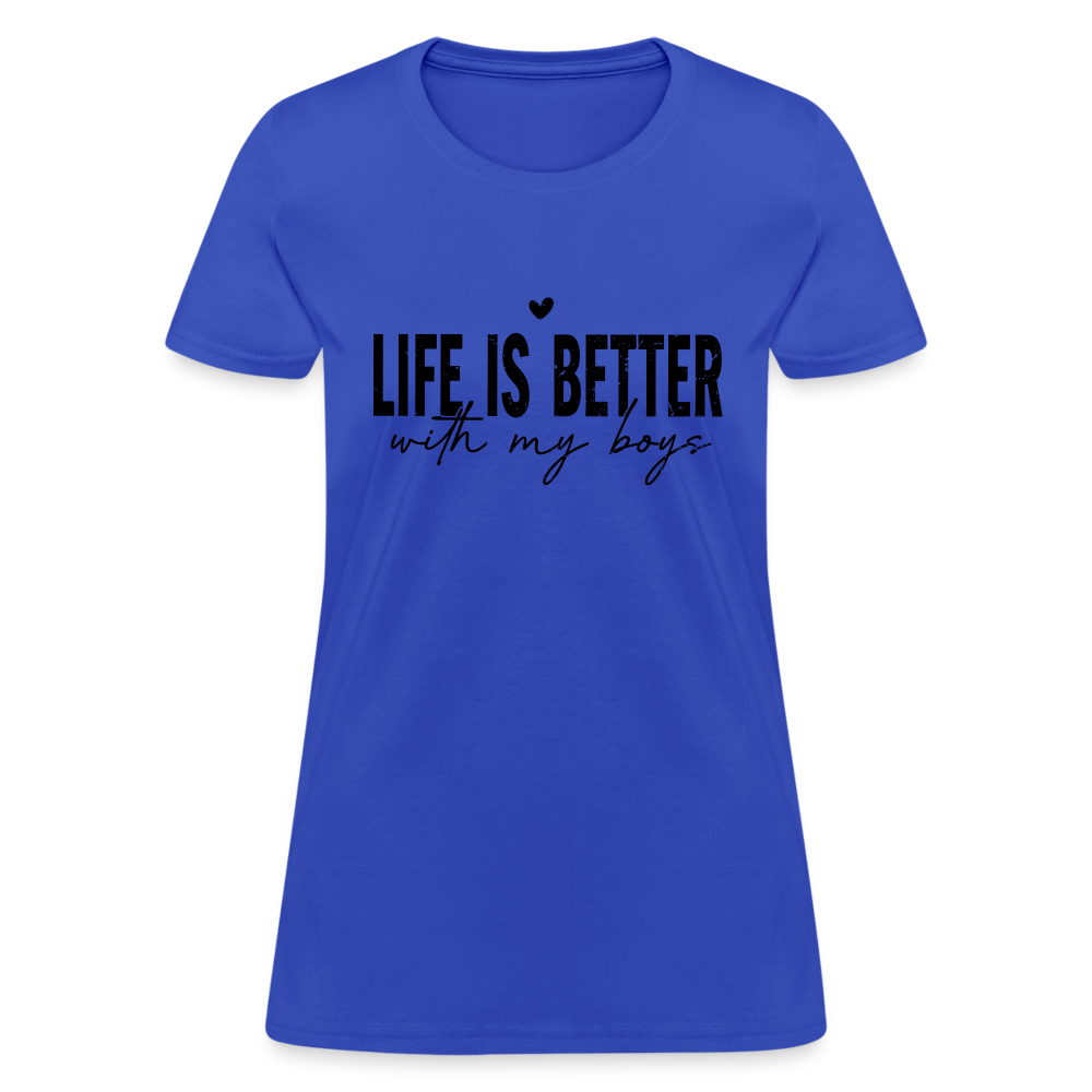 Life Is Better With My Boys - Women's T-Shirt Color: heather pink