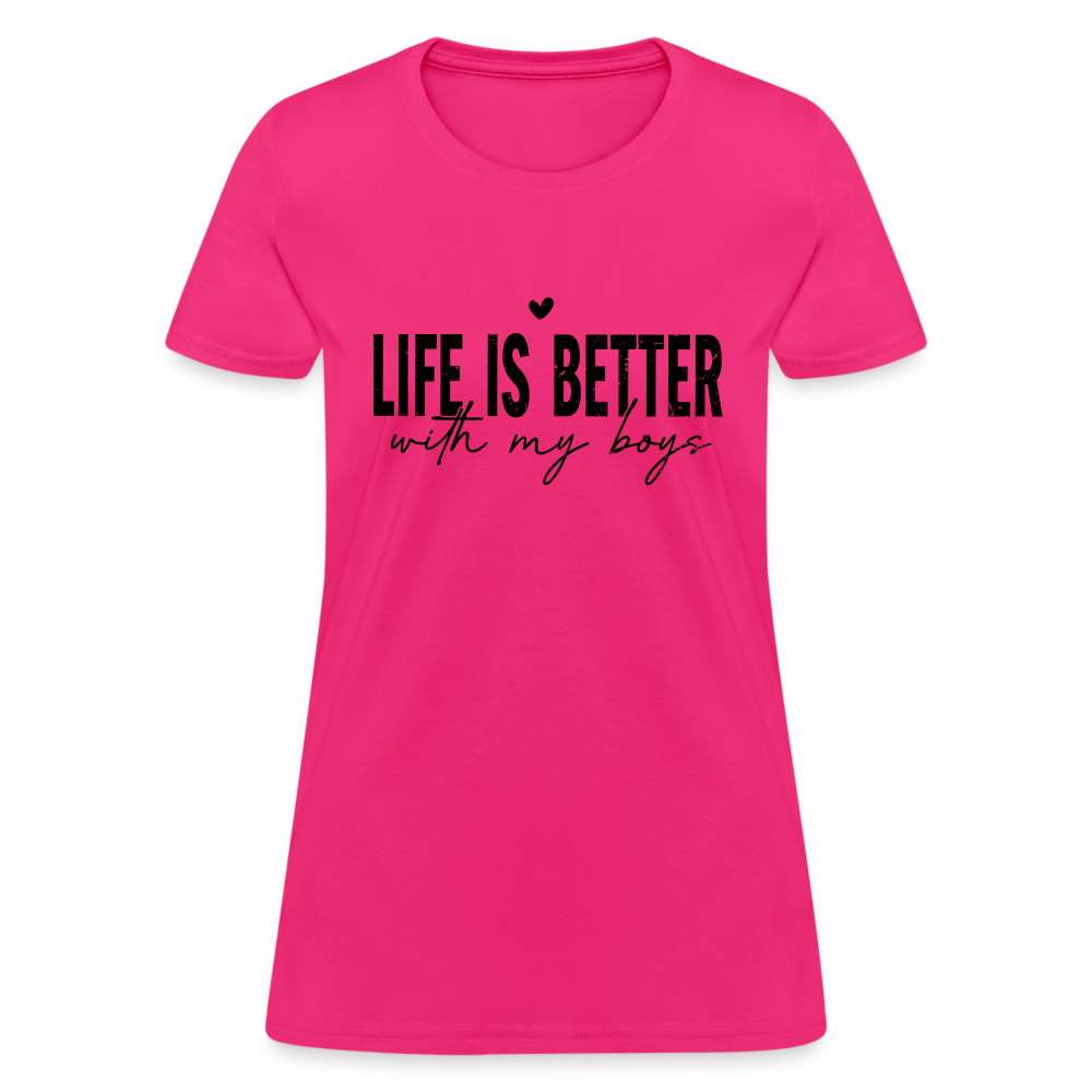 Life Is Better With My Boys - Women's T-Shirt Color: heather pink