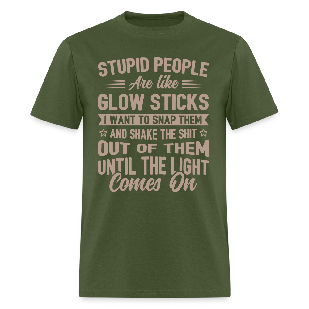 Stupid People are like Glow Sticks T-Shirt Color: white