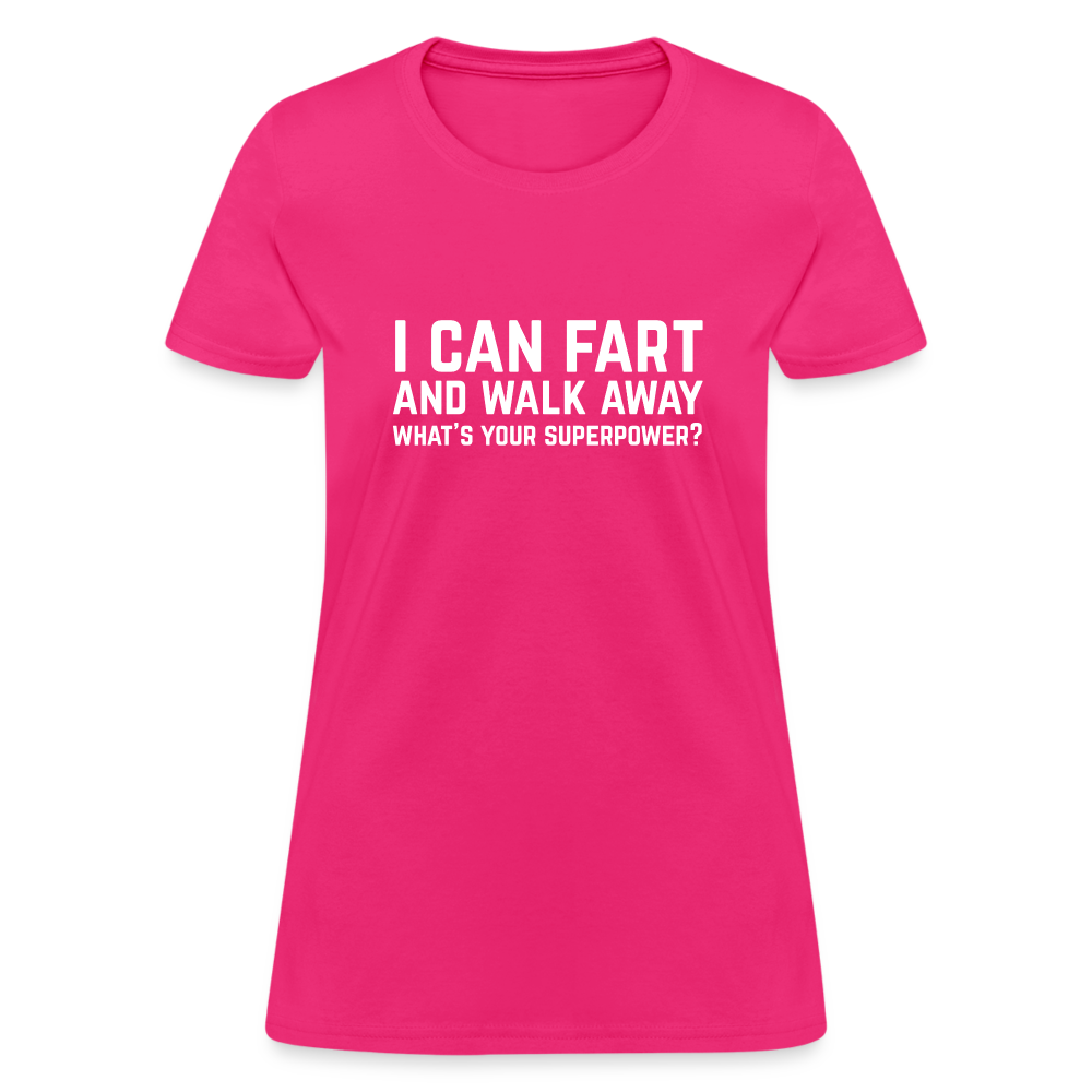 I Can Fart and Walk Away What's Your Superpower Women's T-Shirt Color: heather black