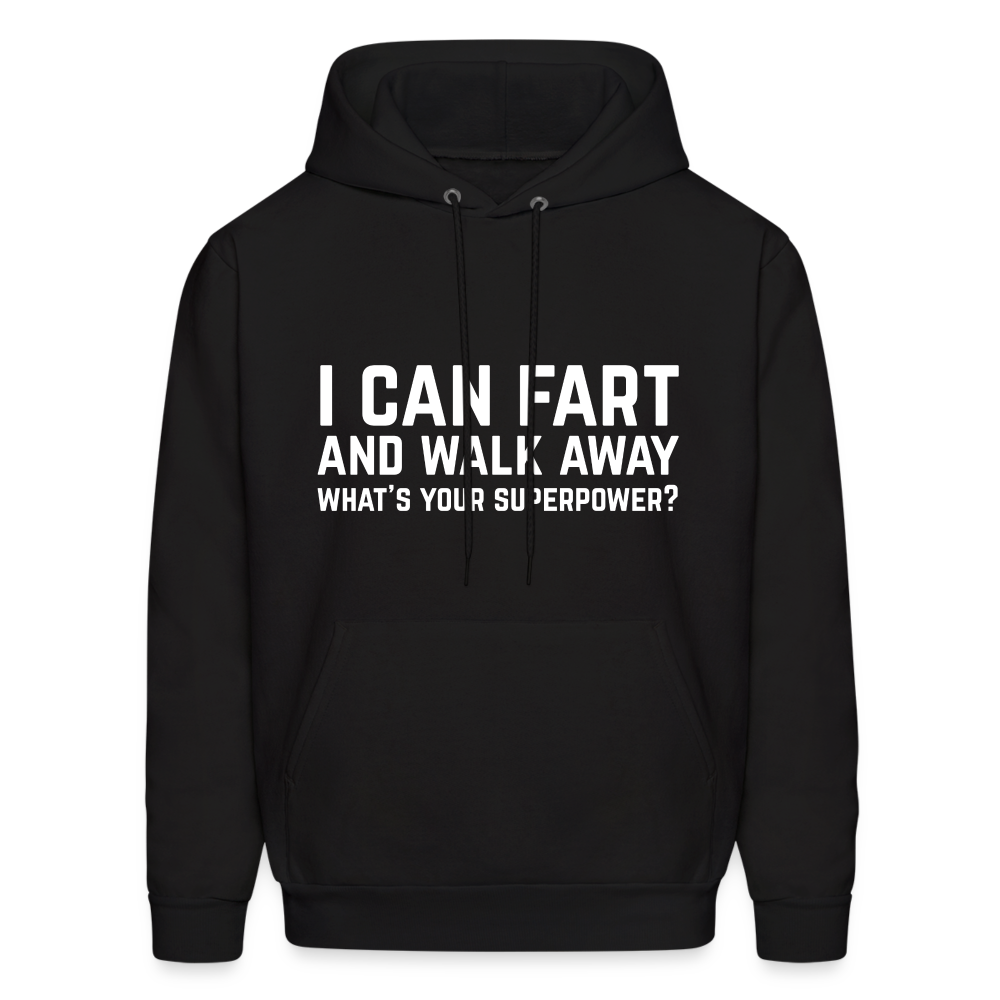 I Can Fart and Walk Away What's Your Superpower Hoodie Color: carolina blue