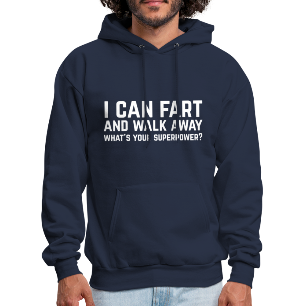 I Can Fart and Walk Away What's Your Superpower Hoodie Color: carolina blue