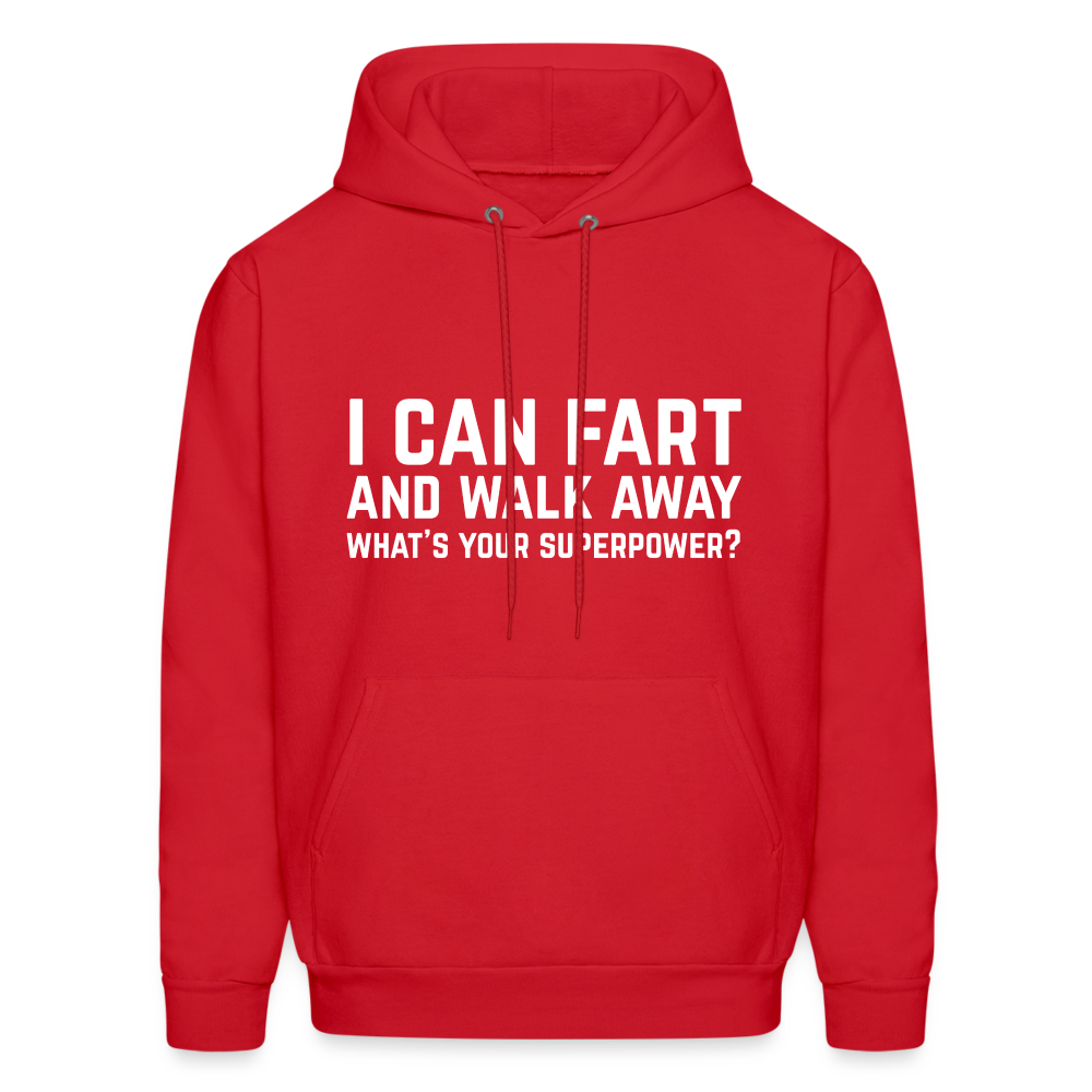 I Can Fart and Walk Away What's Your Superpower Hoodie Color: carolina blue