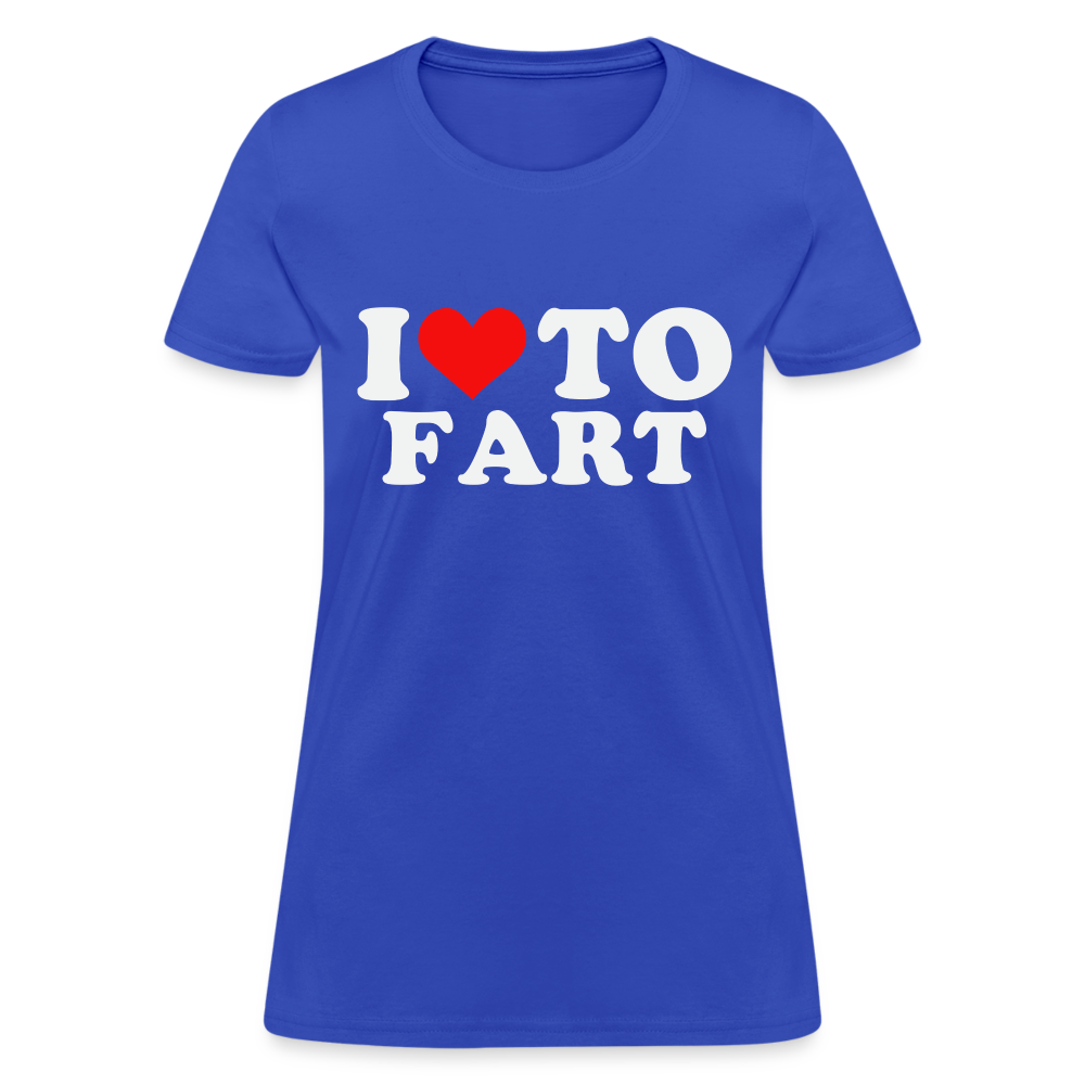 I Love To Fart Women's T-Shirt Color: royal blue