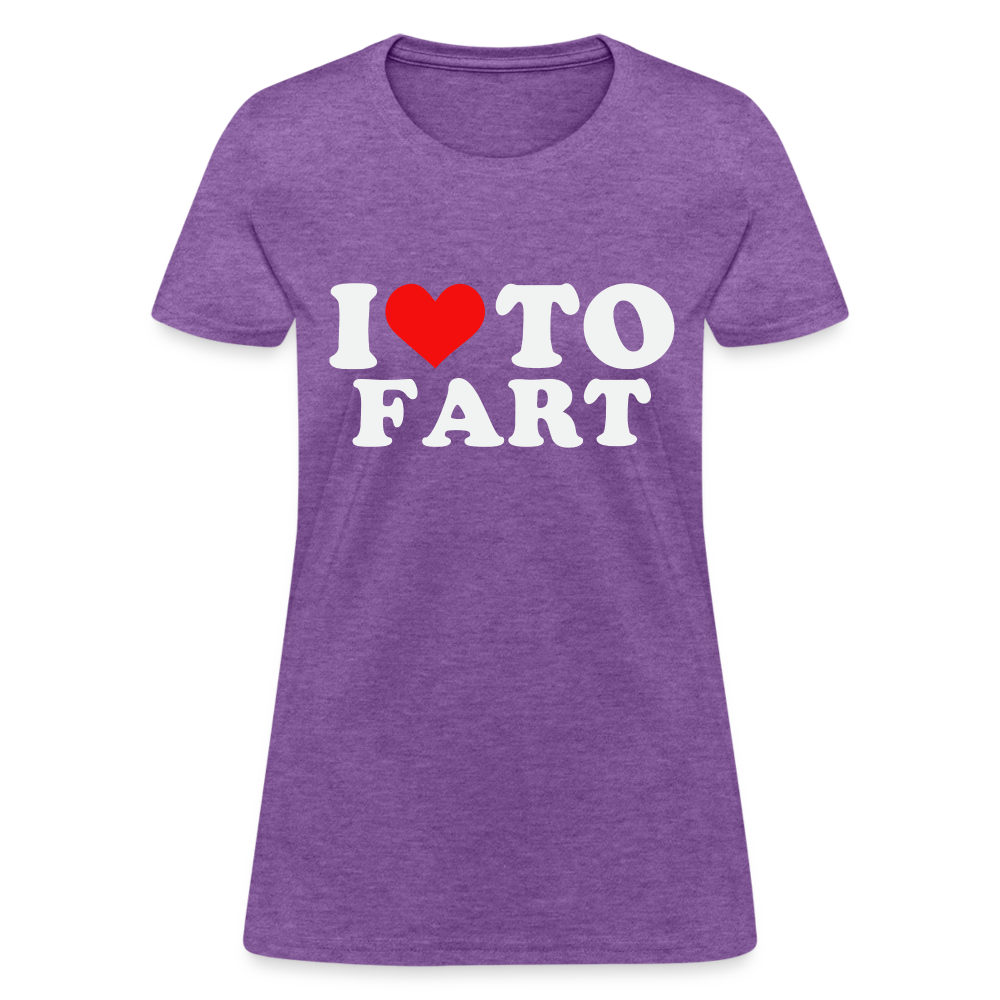 I Love To Fart Women's T-Shirt Color: purple heather