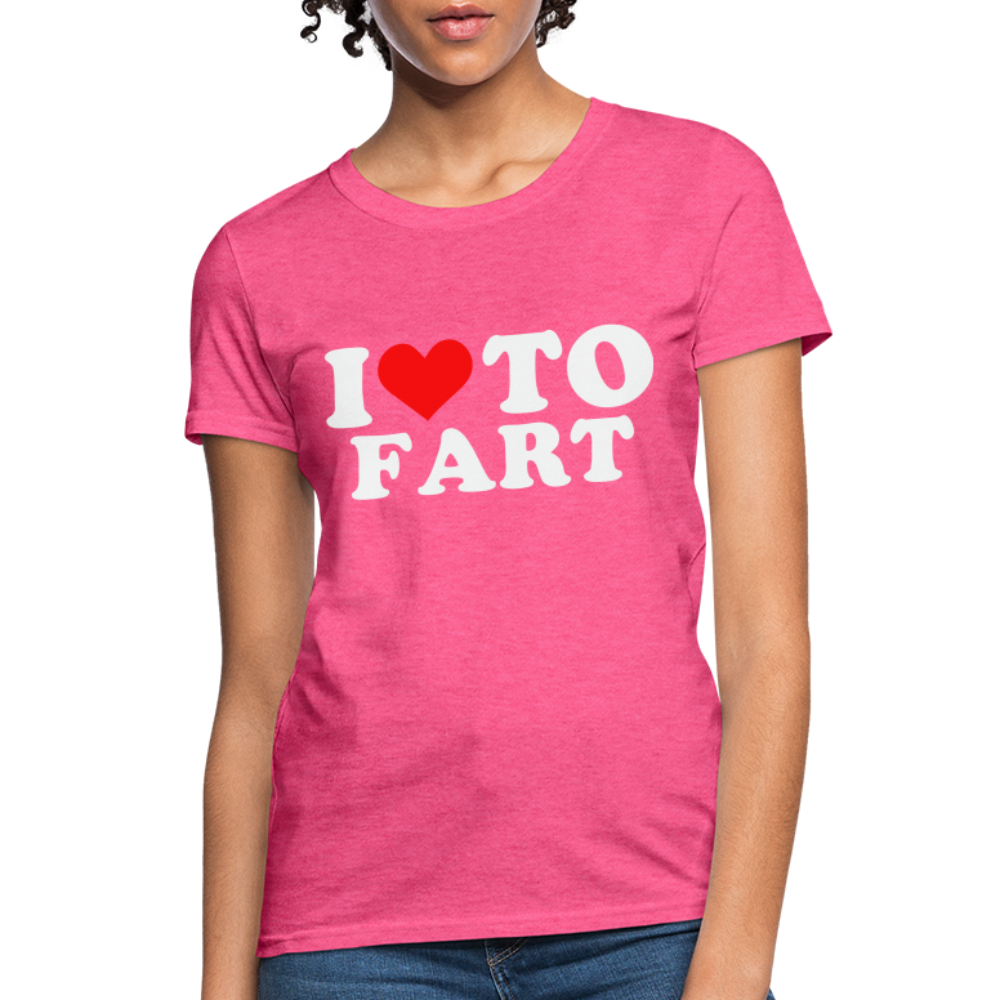 I Love To Fart Women's T-Shirt Color: heather pink
