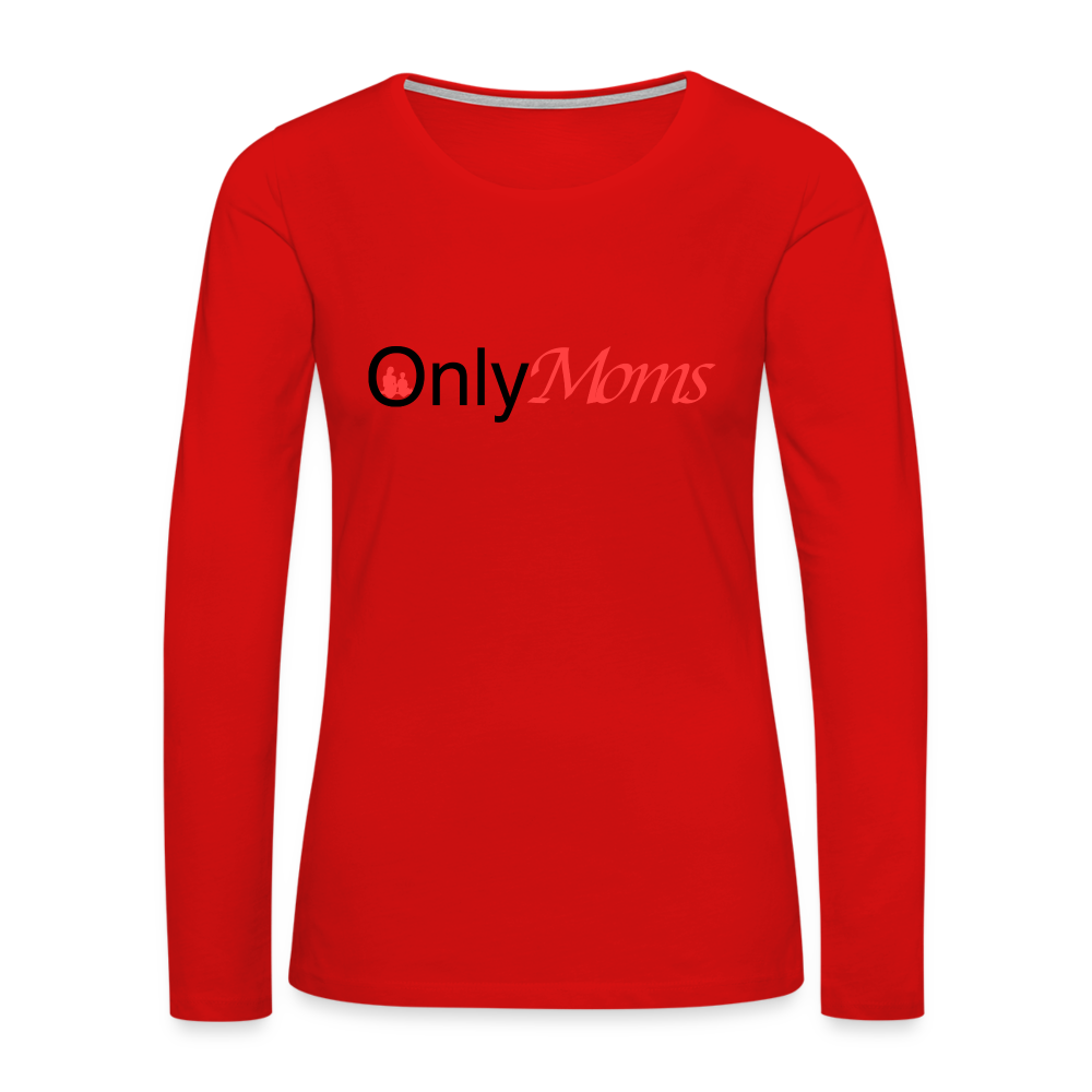 OnlyMoms - Premium Long Sleeve T-Shirt Color: white