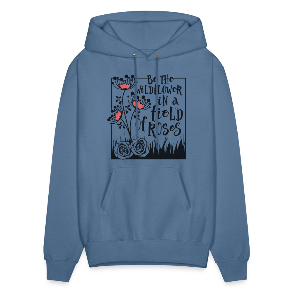 Be The Wildflower In A Field of Roses Hoodie (Unisex) Color: Sand