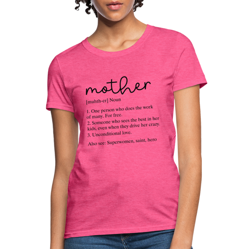Mother Definition Contoured T-Shirt (Black Letters) Color: heather pink