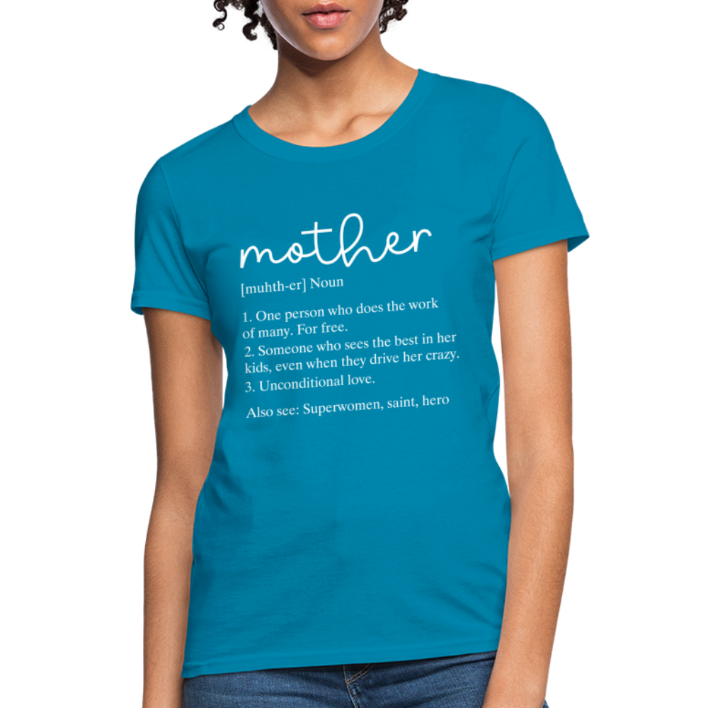 Mother Definition Contoured T-Shirt (White Letters) Color: turquoise