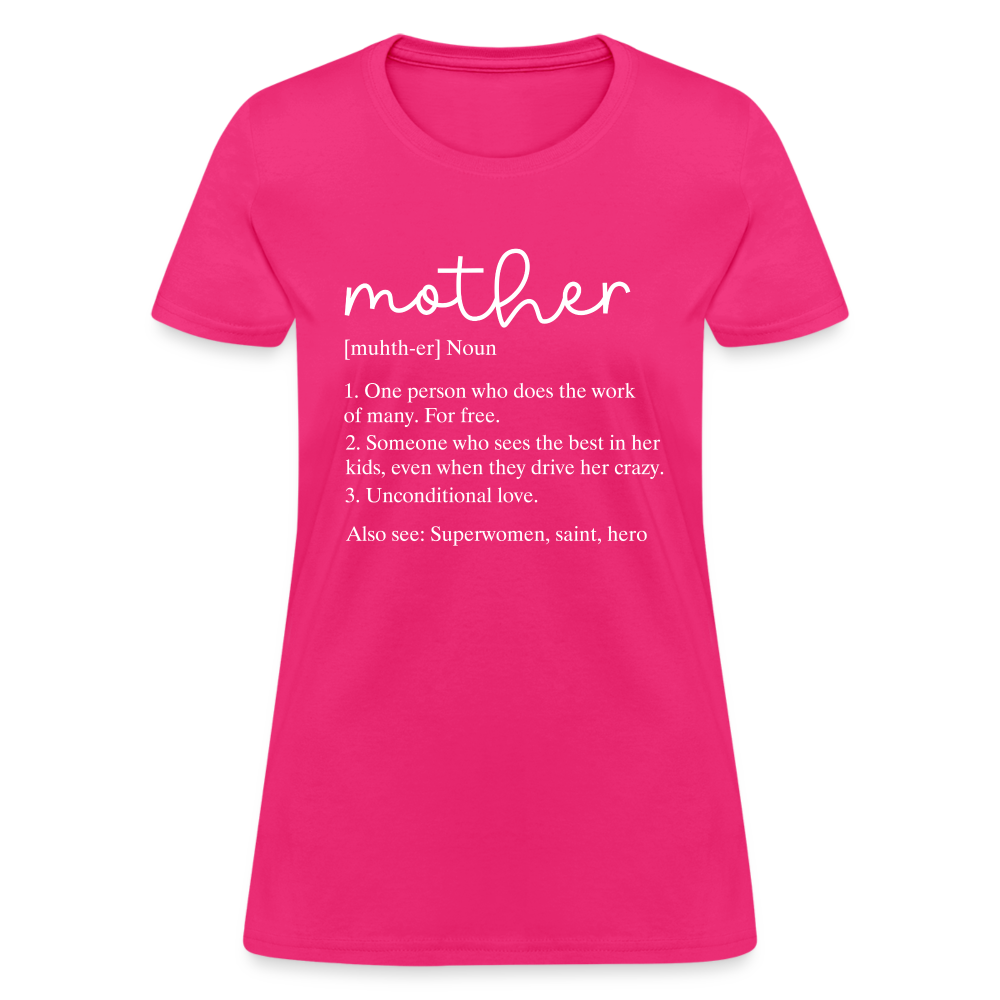 Mother Definition Contoured T-Shirt (White Letters) Color: fuchsia