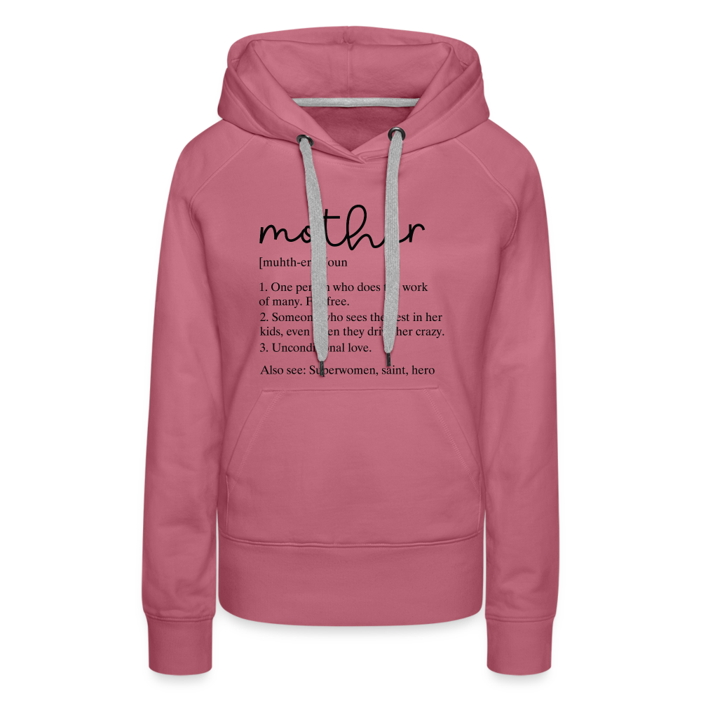 Mother Definition Premium Hoodie (Black Letters) - mauve