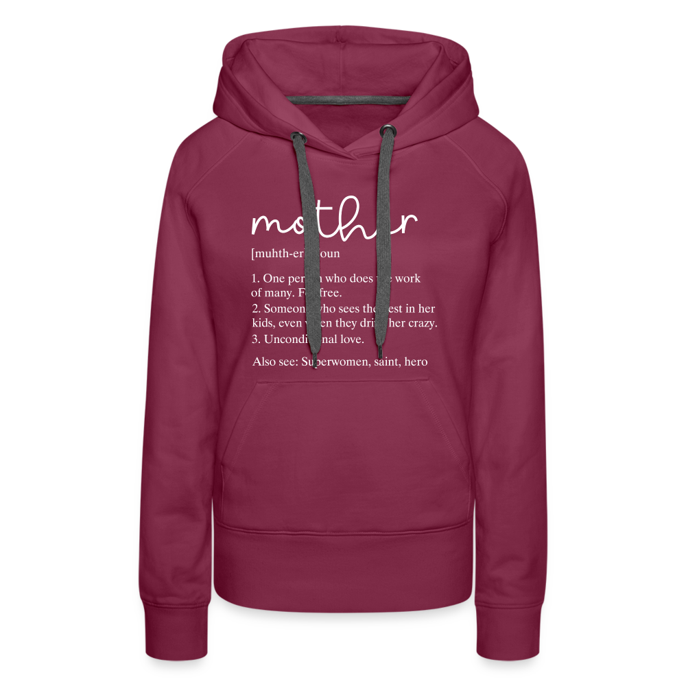 Mother Definition Premium Hoodie (White Letters) - burgundy