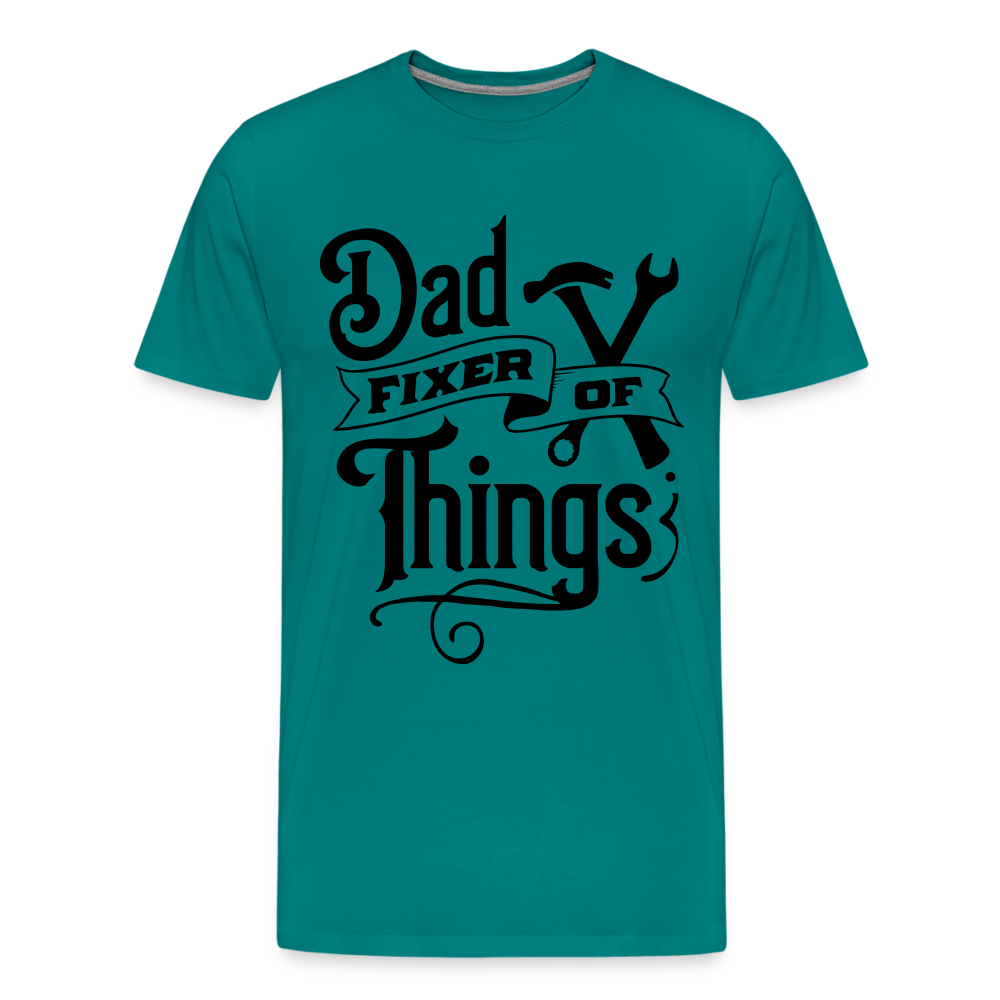 Dad Fixer of Things (Premium T-Shirt) Color: teal