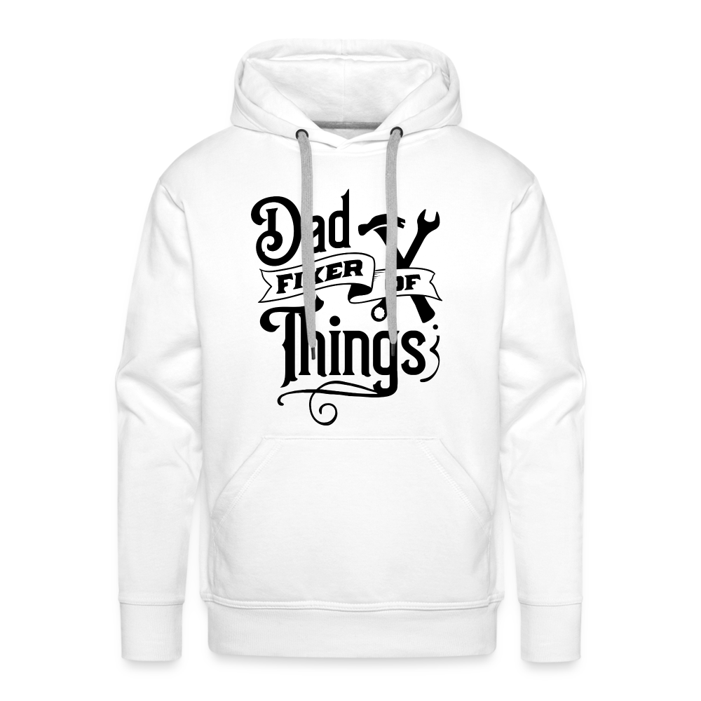 Dad Fixer of Things (Premium Hoodie) Color: white