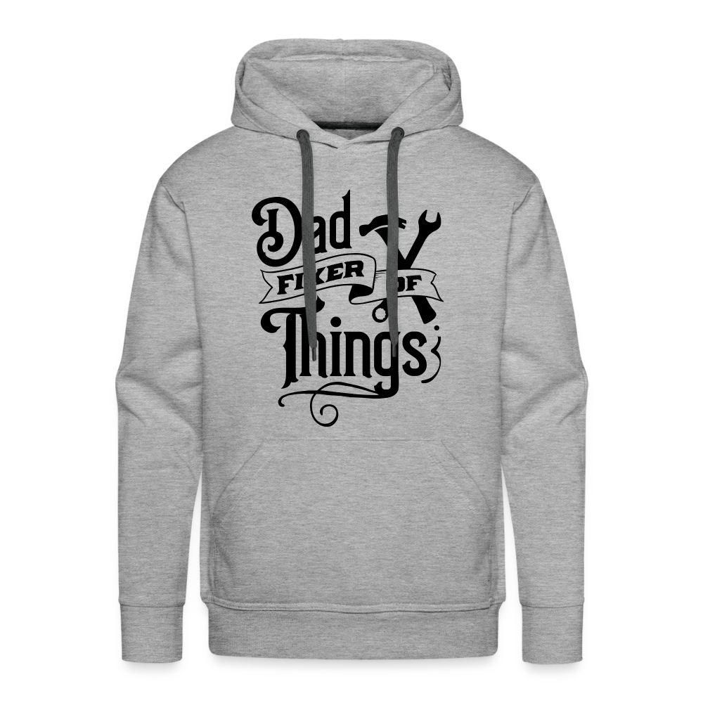 Dad Fixer of Things (Premium Hoodie) Color: heather grey