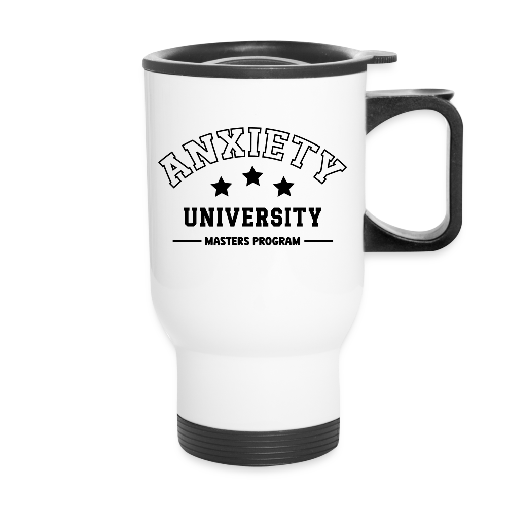 Anxiety University Travel Mug, Masters Program - white