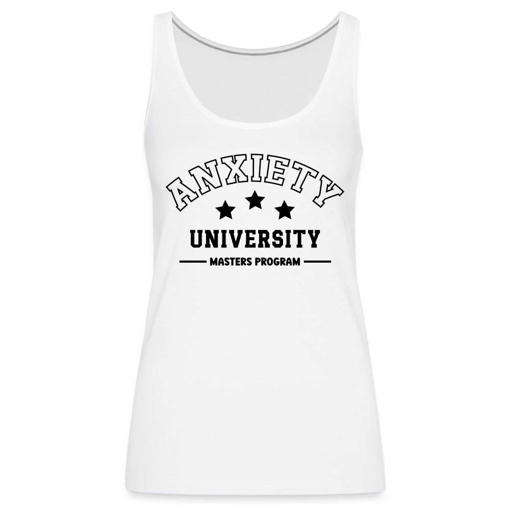 Anxiety University Masters Program, Women’s Premium Tank Top - white