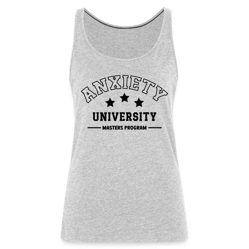 Anxiety University Masters Program, Women’s Premium Tank Top - heather gray