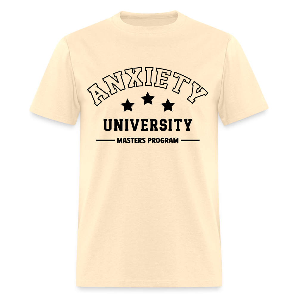 Anxiety University Masters Program, Classic T-Shirt - natural