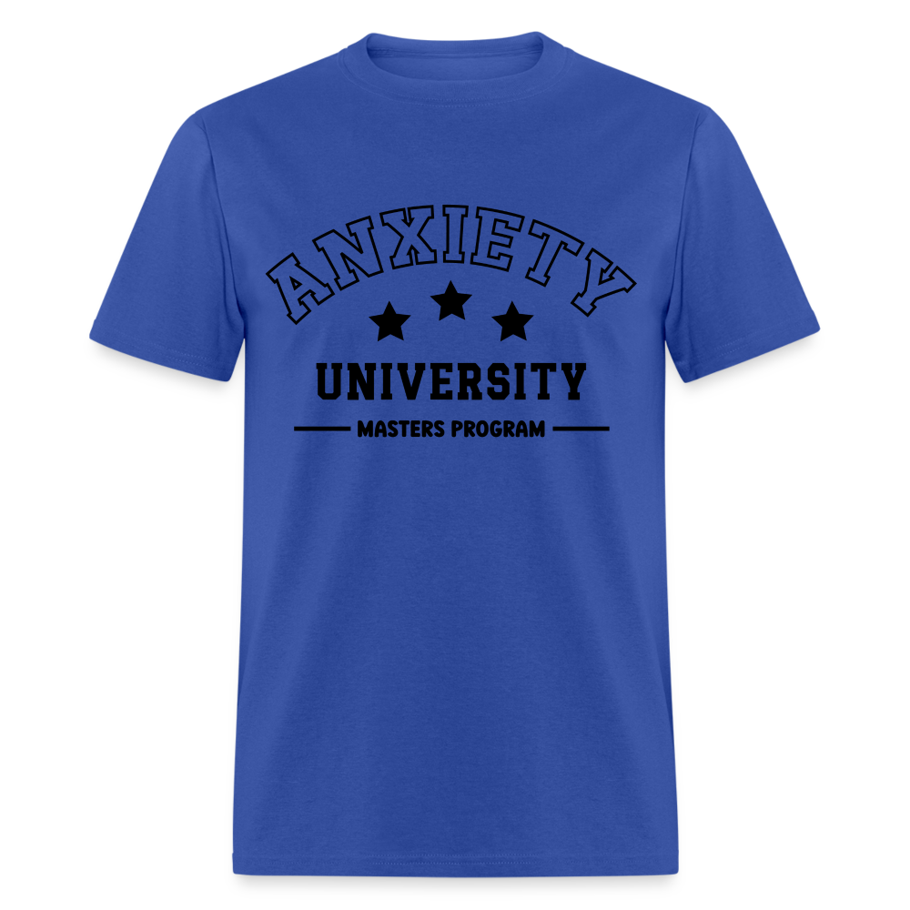 Anxiety University Masters Program, Classic T-Shirt - royal blue