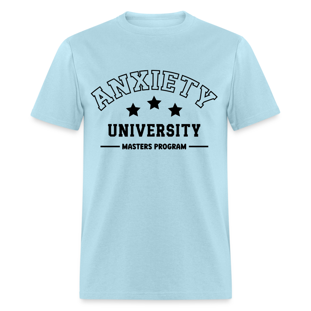 Anxiety University Masters Program, Classic T-Shirt - powder blue