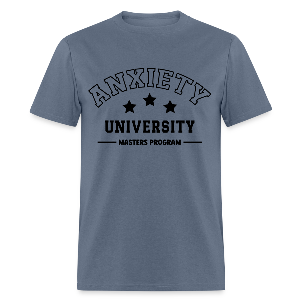 Anxiety University Masters Program, Classic T-Shirt - denim