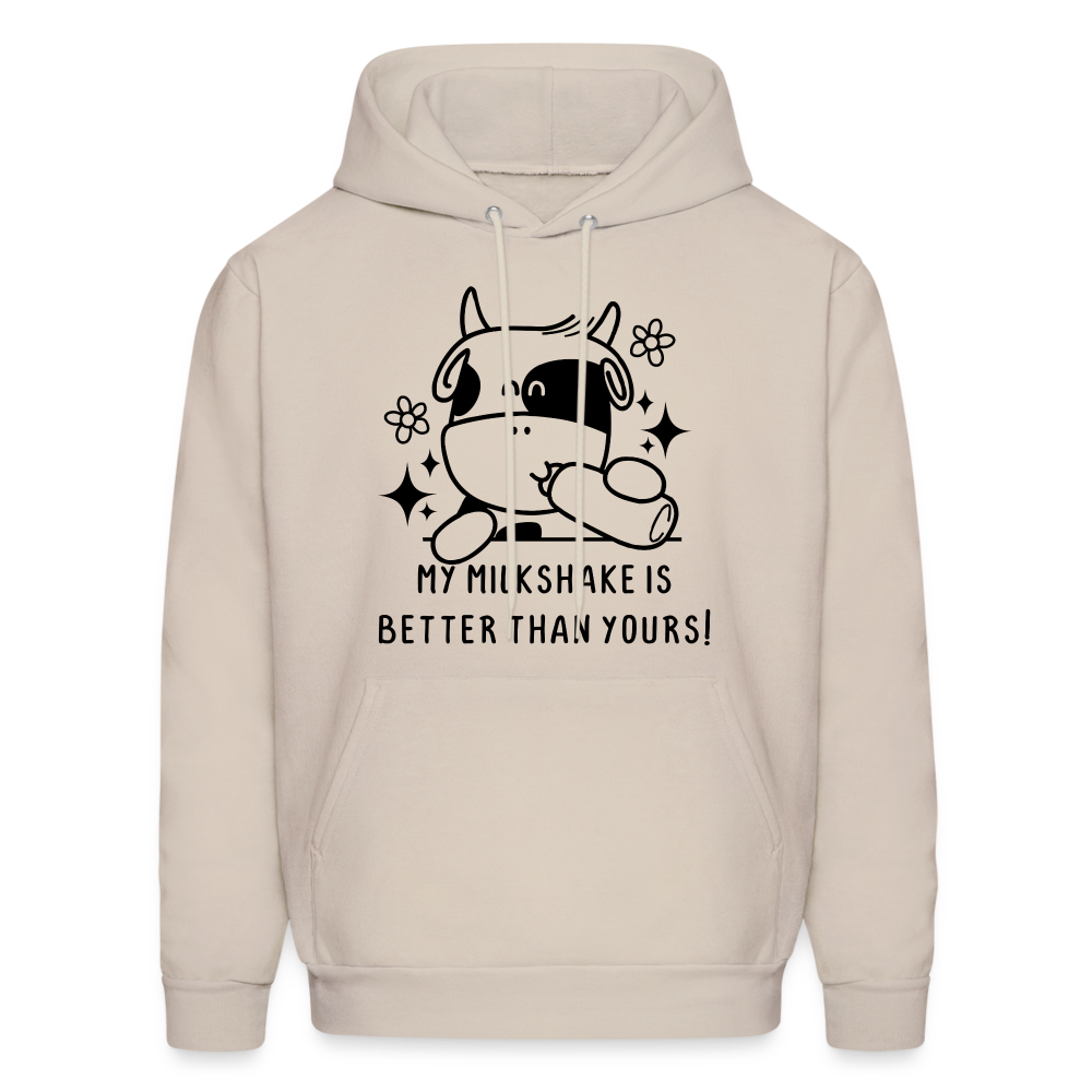 My Milkshake is Better Than Yours Hoodie (Funny Cow) Color: Sand
