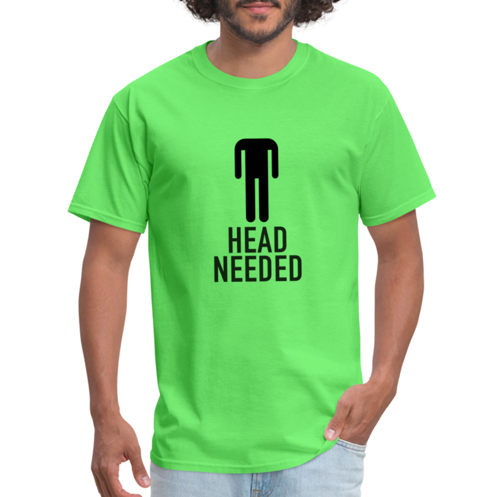 Head Needed T-Shirt Color: kiwi