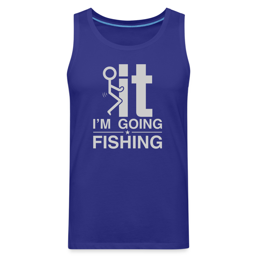 F It I'm Going Fishing Men’s Premium Tank Top Color: black