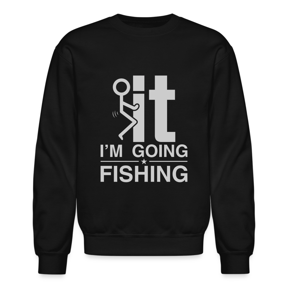 F It I'm Going Fishing Sweatshirt Color: forest green
