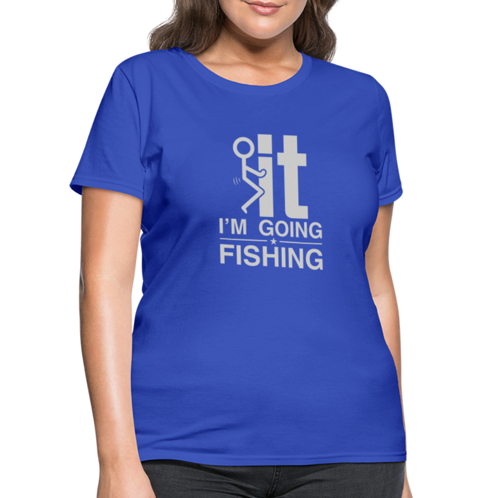 F It I'm Going Fishing Women's Contoured T-Shirt Color: heather pink