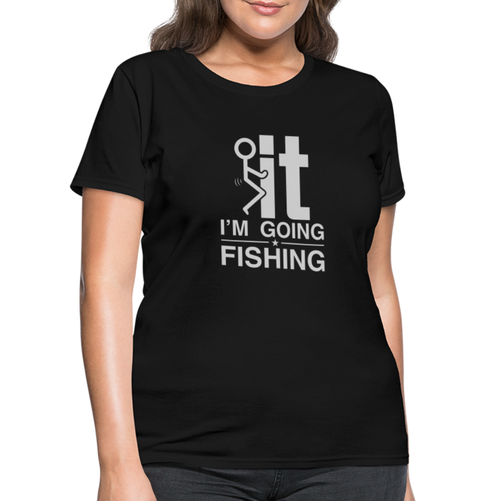 F It I'm Going Fishing Women's Contoured T-Shirt Color: heather pink