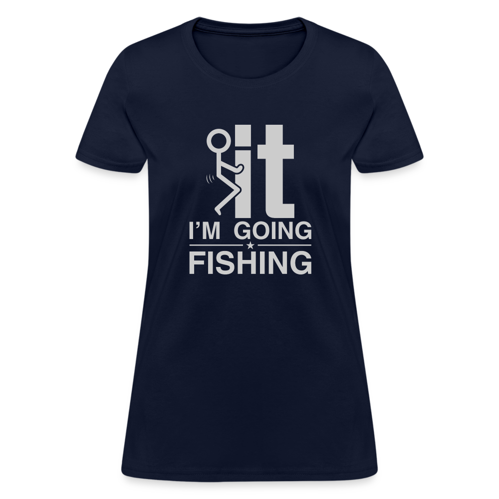 F It I'm Going Fishing Women's Contoured T-Shirt Color: heather pink