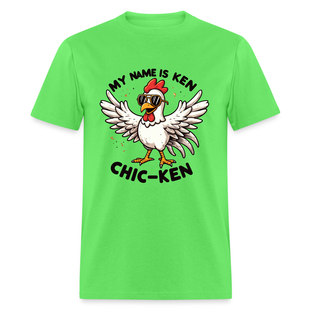 My Name is Ken (Chic - Ken) T-Shirt Color: kiwi