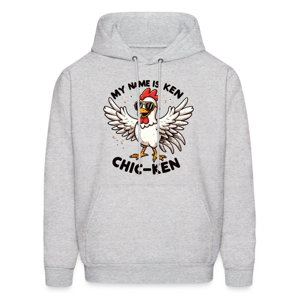 My Name is Ken (Chic - Ken) Hoodie Color: ash