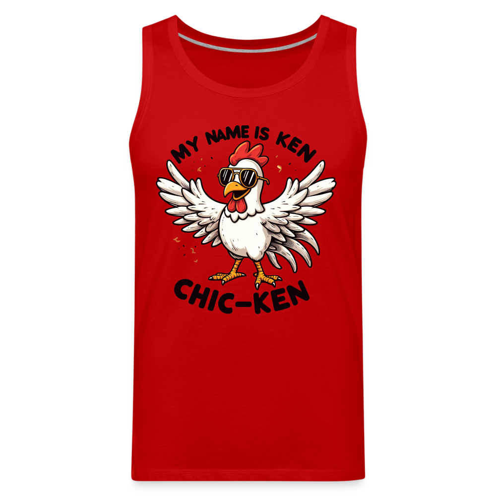 My Name is Ken (Chic - Ken) Men’s Premium Tank Top Color: red