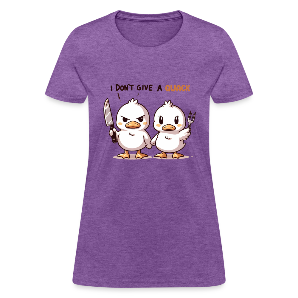 I Don't Give a Quack Women's Contoured T-Shirt Color: Purple Heather