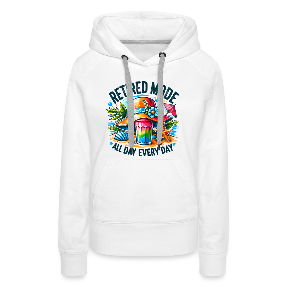 Retired Mode Women’s Premium Hoodie (All Day Every Day) Color: white