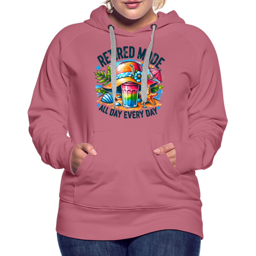 Retired Mode Women’s Premium Hoodie (All Day Every Day) Color: mauve
